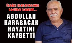 Abdullah Karabacak'tan acı haber...