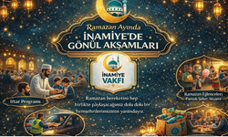 İnamiye Vakfı'ndan dolu dolu Ramazan etkinliği