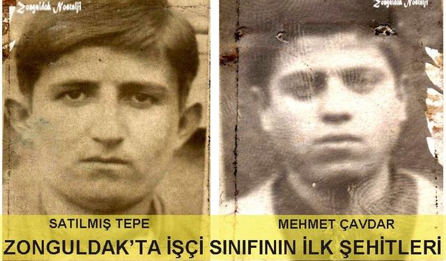 Zonguldak'ta işçi sınıfının ilk şehitleri...
