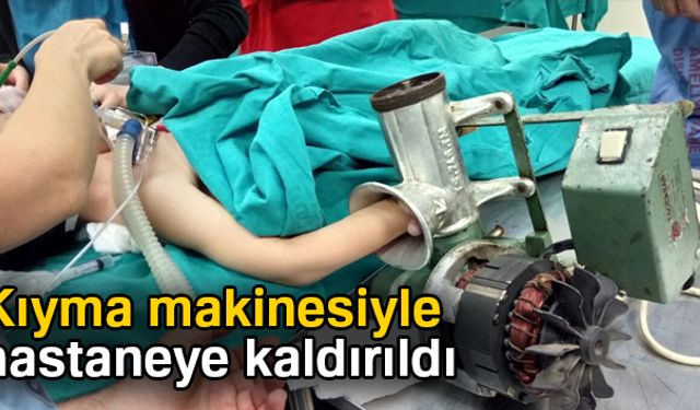 5 yaşındaki çocuğun kıyma makinesine kaptırdığı eli hastanede itfaiye ekiplerinin katıldığı ameliyatla kurtarıldı