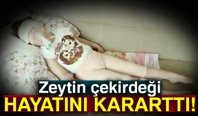 Boğazına zeytin çekirdeği kaçan ve beyin felci geçiren minik Elanur yaşam savaşı veriyor