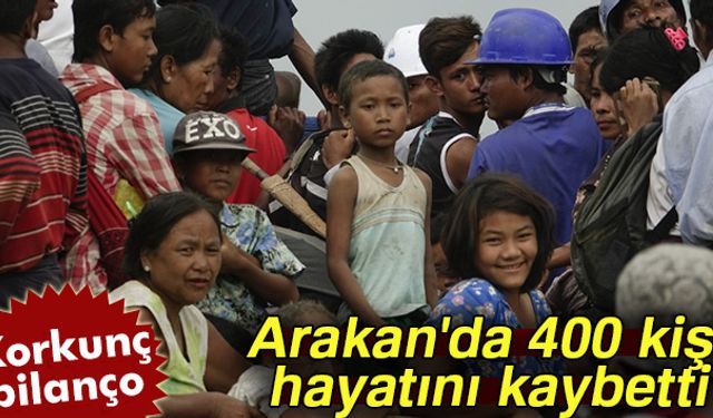 Myanmar'da Rohingya Müslümanlarının yaşadığı Arakan bölgesinde meydana gelen çatışmalar sonucu 400 kişinin hayatını kaybettiği bildirildi