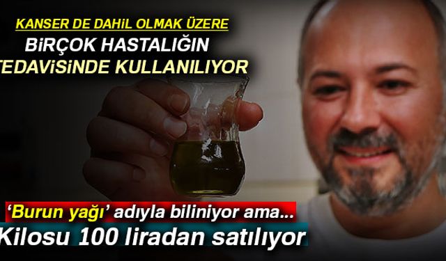 Alternatif tıpta başta kalp, damar ve kanser hastalıkları olmak üzere birçok hastalığın tedavisinde kullanılan ve halk arasında burun yağı adıyla bilinen taş baskı zeytin yağının kilosu 100 liradan satılıyor