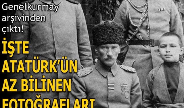 Türkiye Cumhuriyeti'nin kurucusu Mustafa Kemal Atatürk'ün Cumhuriyet öncesi ve sonrasına ilişkin az bilinen fotoğrafları ile bazı belgeler günyüzüne çıktı