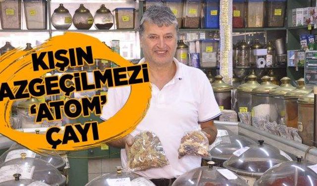 Zonguldaklı aktarlar atom çayının kışın vazgeçilmezleri arasında yer aldığını söyledi