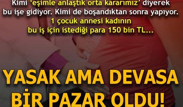 Yasadışı olmasına rağmen internet ve sosyal medya taşıyıcı anne ilanlarıyla dolu