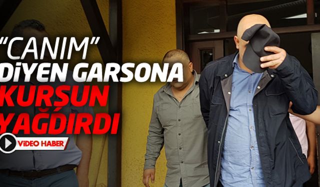 Karabük'ün Safranbolu ilçesinde arkadaşı ile kahvaltı yapmak için gittiği otelde kendisine Canım diyen garsona kurşun yağdırarak yaraladı