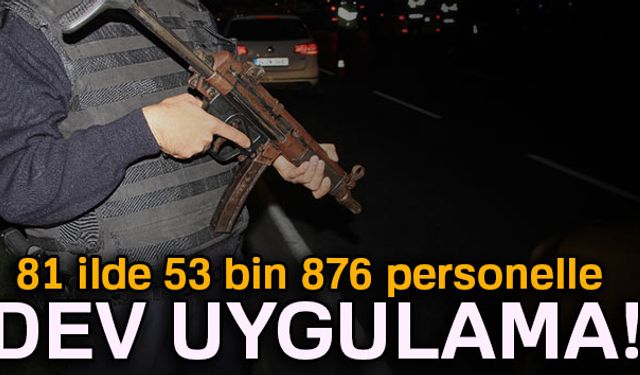 Emniyet Genel Müdürlüğü ve Jandarma Genel Komutanlığı tarafından, 81 ilde 53 bin 876 personelin katılımıyla Türkiye Güven Huzur-4 uygulaması hayata geçirildi