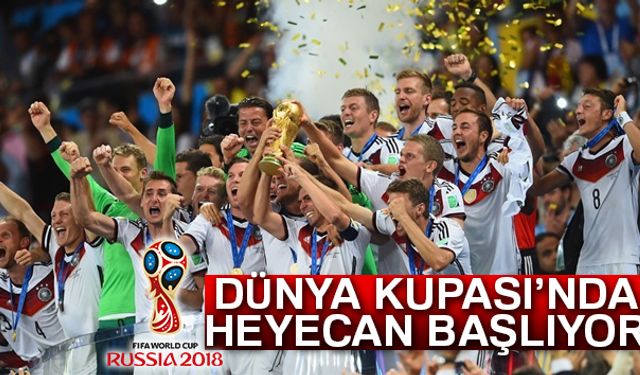 Rusyada düzenlenecek FIFA Dünya Kupası, yarın Rusya-Suudi Arabistan arasındaki mücadele ile başlayacak