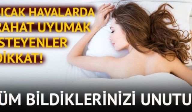 Yaz sıcaklarında rahat uyumak isteyenler dikkat! Pijamayla uyumak çıplak uyumaktan daha iyi bir seçenek olabilir