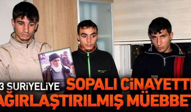 Karabükün Eskipazar ilçesinde 2014 yılında meydana gelen olayda yaşlı adamı sopayla döverek öldüren 3 Suriyeli ağırlaştırılmış Müebbet hapis cezasına çaptırıldı