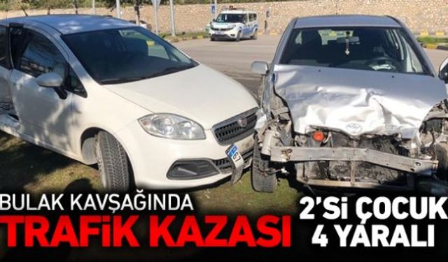 Meydana gelen trafik kazasında iki otomobilin çarpışması sonucu 2si çocuk olmak üzere 4 kişi yaralandı