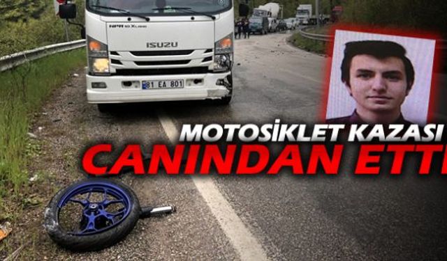 Meydana gelen trafik kazasında üniversite öğrencisi motosikleti ile kamyonete çarpması sonucu hayatını kaybetti