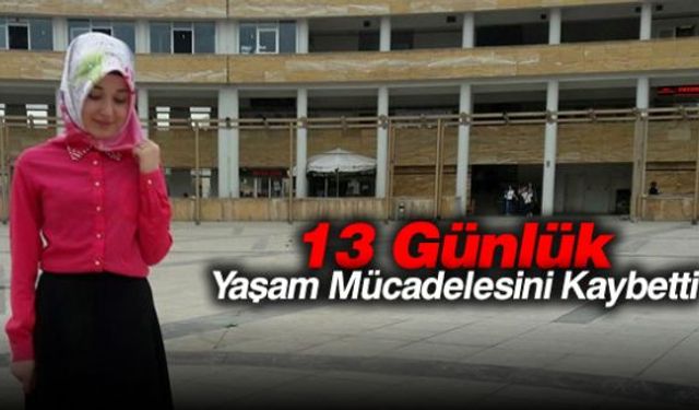 Medyana gelen trafik kazasında ağır yaralanan Melek Benli (20) tedavi gördüğü hastanede 13 günlük yaşam savaşını kaybederek hayata gözlerini yumdu