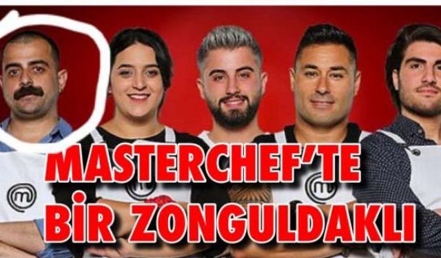 MasterChef Türkiye'de yeni sezonunda bir Zonguldaklı yarışacak