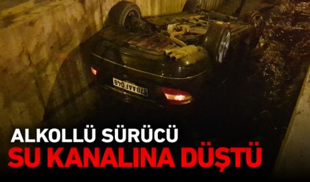 Alkollü sürücünün kullandığı otomobil su kanalına düşerken sürücü yaralandı