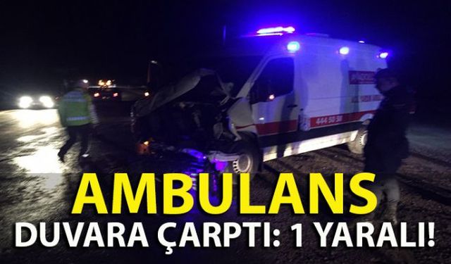 Zonguldak-Ankara Karayolunda Ambulans istinat duvarına çarptı