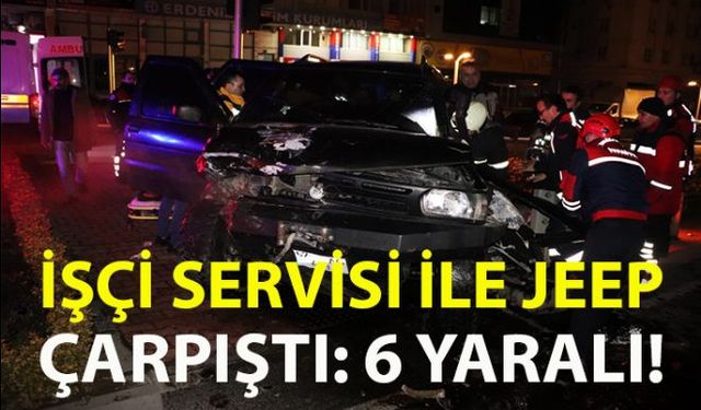 Zonguldakın Ereğli ilçesinde işçi servisi ile Jeepin çarpışması sonucu 6 kişi yaralandı