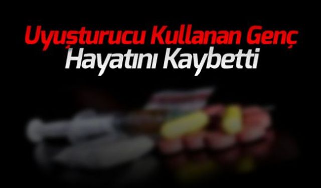 Arkadaşlarının evinde yüksek dozda uyuşturucu aldığı iddia edilen kişinin kaldırıldığı hastanede ölümüne ilişkin 3 kişi gözaltına alındı