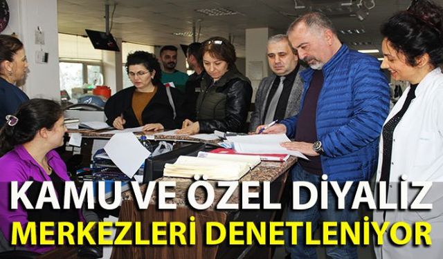 Zonguldak İl Sağlık Müdürlüğüne bağlı Sağlık Hizmetleri Başkanlığı tarafından İl genelinde tüm Kamu Hastaneleri ve Özel Diyaliz Ünite Merkezleri yılın birinci periyot denetimlerini Uzman ekipler tarafından denetleniyor