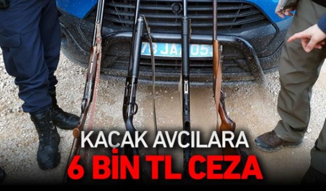 Kaçak avcılık yaptıkları belirlenen 4 kişiye 6 bin lira ceza uygulandı