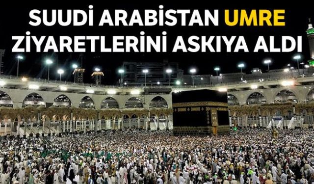 Suudi Arabistan, yeni tip koronavirüs (Kovid-19) nedeniyle vatandaşlarının ve ülkede ikamet edenlerin umre ziyaretlerini geçici olarak durdurulmasına karar verdi