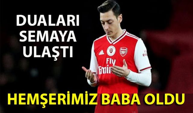 İngiltere Premier Lig takımlarından Arsenal'da forma giyen Türk kökenli Zonguldaklı futbolcu Mesut Özil, baba oldu