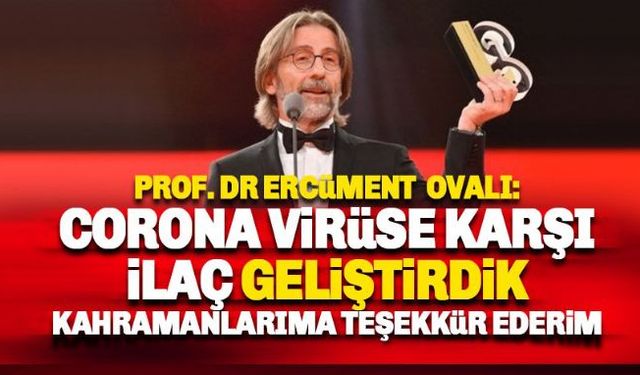 Corona virüsüne karşı aşı ve ilaç çalışmaları yürüten Prof