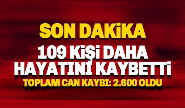 Türkiye'de son 24 saatte 109 kişi daha Korona virüsten hayatını kaybetti ve toplam can kaybı 2 bin 600'e yükseldi