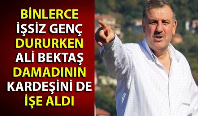 Kozlu Belediye Başkanı Ali Bektaşın belediye bünyesinde çalışması için akrabalarını işe aldığı iddialarından sonra bir yeni iddia daha ortaya atıldı