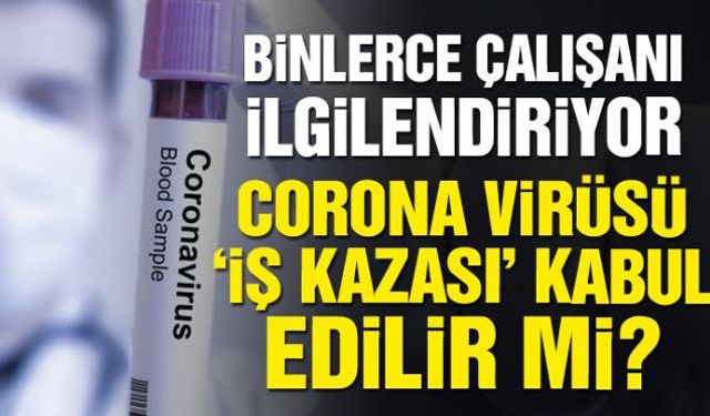 Hazırlanan raporda, Sosyal Güvenlik Kurumunun (SGK) 2020/12 sayılı corona virüsü (Covid-19) Hakkında Genelgesi kapsamında corona virüsü salgınının bulaşıcı hastalık kabul edildiği belirtilerek, "İş yerinde veya iş yeri dışında salgına yakalanıp yakalanma