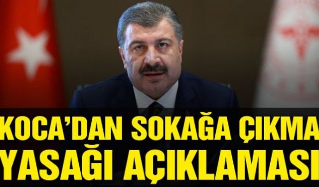 Sağlık Bakanı Fahrettin Koca, 15-20 yaş grubu gençler, 65 yaş ve üstü vatandaşlar ile 14 yaş ve altı çocukların sokağa çıkmasıyla ilgili kısa bir zaman içinde yeni düzenleme yapılacağını söyledi