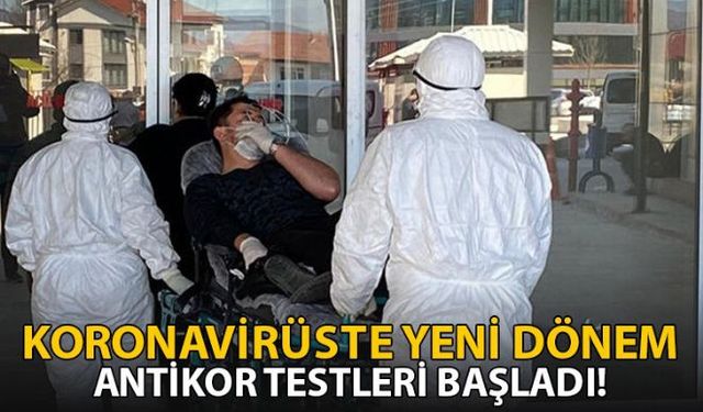 Normalleşmeyle birlikte antikor testleri de hastanelerde uygulanmaya başlandı