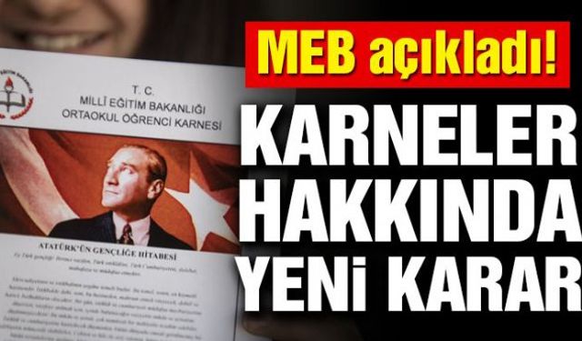 Milli Eğitim Bakanlığı (MEB), ilkokul ve ortaokul karnelerini elektronik ortamda erişime açacak