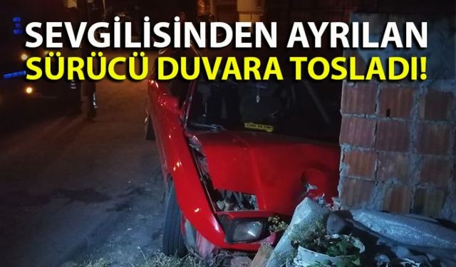 Zonguldakın Ereğli ilçesinde sevgilisinden ayrılan genç sürücü aldığı alkolün etkisi ile kullandığı otomobilin direksiyon hâkimiyetini kaybederek evin duvarına çarptı