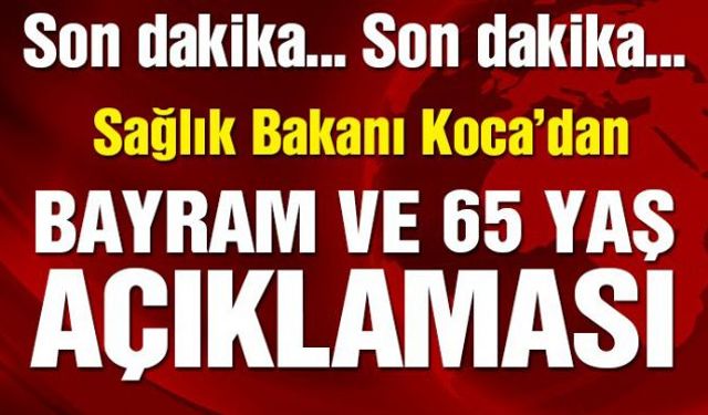 Sağlık Bakanı Fahrettin Koca, Bilim Kurulu toplantısı sonrası Kurban Bayramı için vatandaşlara uyarıda bulundu