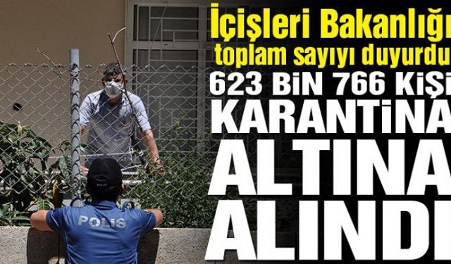 İçişleri Bakanlığı corona virüsü karantinası uygulanan yerlerle ilgili son durumu açıkladı