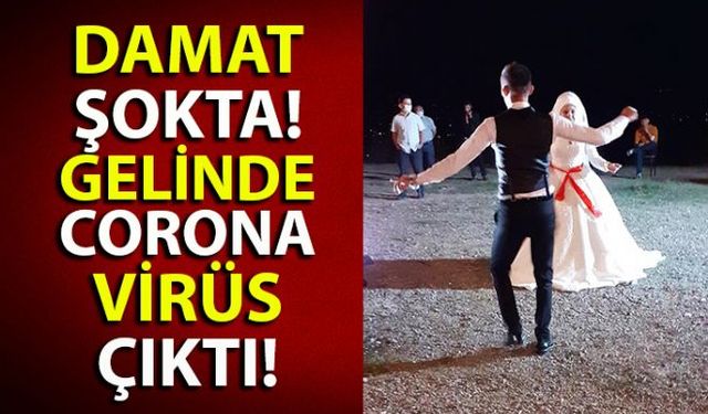 Damat tam muradına erdi derken düğünden sonra yeni gelinde Corona virüs çıktı