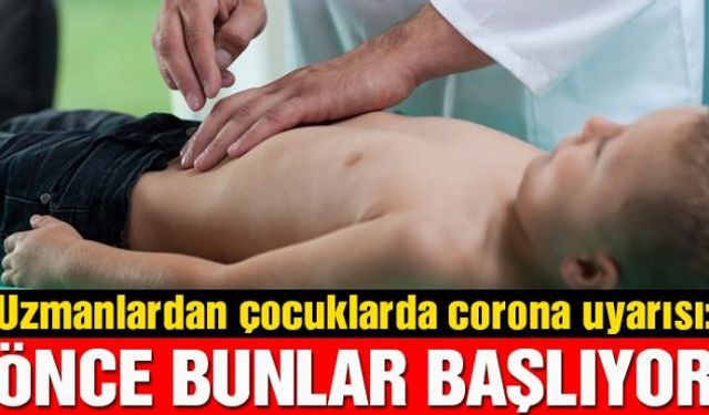 Uzmanlar çocuklarda corona virüsünün belirtilerine ilişkin kritik bir çalışmaya imza attı