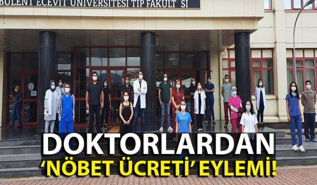 Zonguldak Bülent Ecevit Üniversitesi Tıp Fakültesi Hastanesi'nde görev yapan asistan hekimler, nöbet ücretlerinin yatırılmamasına tepki gösterdi