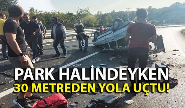 Zonguldak-Ereğli yolu Deli Hakkı mevkiinde sürücüsünün park ettiği otomobil yaklaşık 30 metre yükseklikten ana yola uçtu