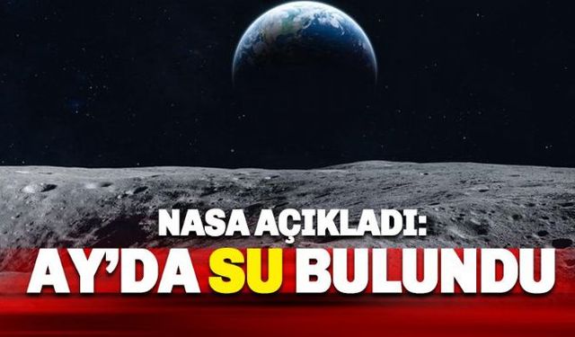 NASA yöneticisi Jim Bridenstine, Twitter hesabından yaptığı açıklamada Ay'ın yüzeyinde su bulduklarını duyurdu