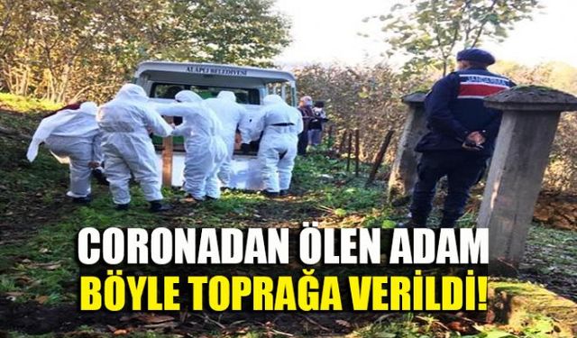 Zonguldak'ta Corona virüsten öden Ali Arslan isimli vatandaşın cenazesi geniş güvenlik önlemleri eşliğinde toprağa verildi