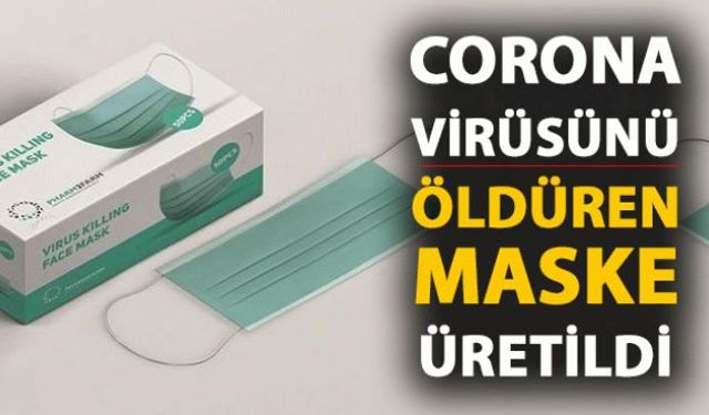 Bilim insanları tarafından geliştirilen maskenin corona virüsü öldürdüğü açıklandı