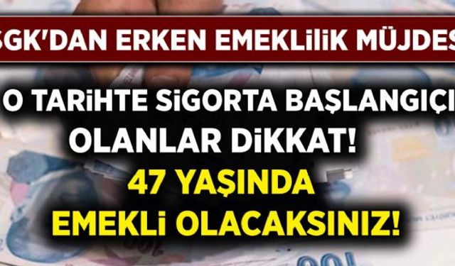 Milyonlarca vatandaşa güzel haber geldi emekli olmayı bekleyen vatandaşlar SGK'nın genelgesi var! Sigorta girişini öne çekerek erken emekli olabilirsiniz