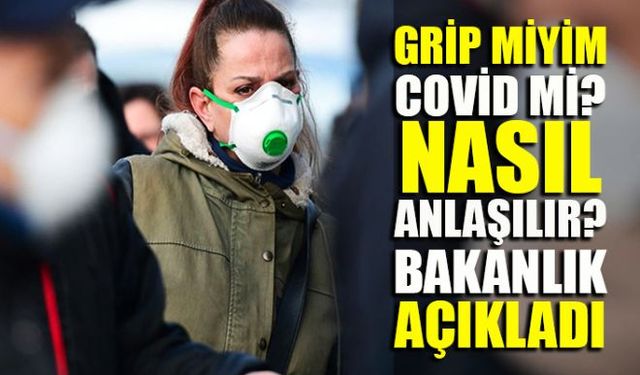 İnsanlar tedirgin! Acaba Covid mi oldum yoksa Grip mi? Bu sorunun yanıtı Salık Bakanlığı'ndan geldi