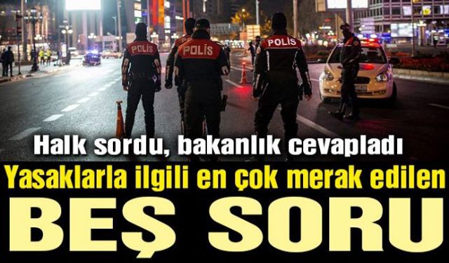 İçişleri Bakanlığı, yeni corona virüsü tedbirleriyle ilgili vatandaşlardan gelen sorular üzerine açıklama yaptı