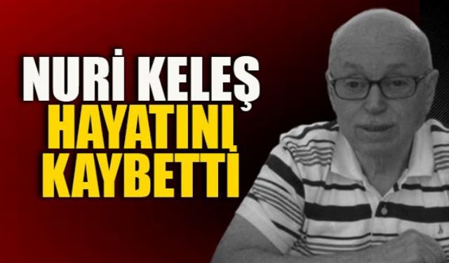 DEVA Partisi İl Başkanı Fatih Keleş, Ereğli Ticaret ve Sanayi Odası Başkanı Arslan Keleşin babası, Kozlu iş insanlarından Murat Keleşin de amcası olan Nuri Keleş, Koronavirüs testinin pozitif çıkmasının ardından hastaneye kaldırılmıştı