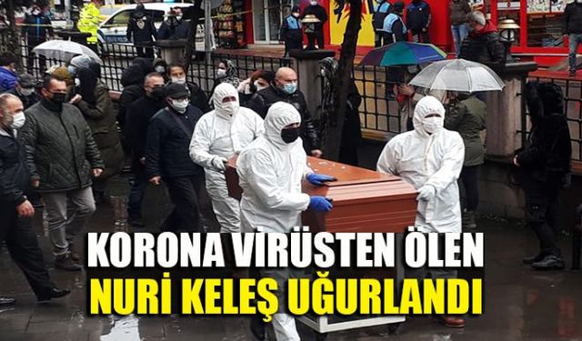 Zonguldakın tanınmış iş insanı Nuri Keleş (81), Corona Virüs tedavisi gördüğü hastanede hayatını kaybetti