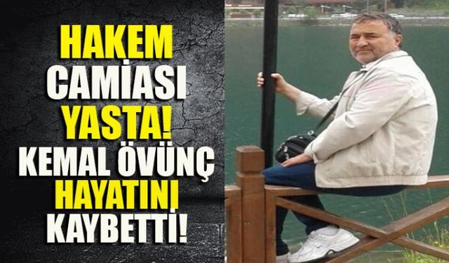 Beyin kanaması geçiren Kemal Övünç hayatını kaybetti!